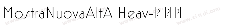 MostraNuovaAltA Heav字体转换 MostraNuovaAltA Heav字体转换